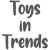 Toys in Trends